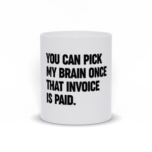 Let's Pay That Invoice Mug